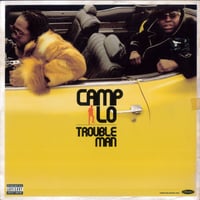 Camp Lo - Troubleman / Cookers