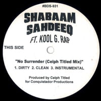 Shabaam Sahdeeq Ft. Kool G. Rap – No Surrender (Remixes)