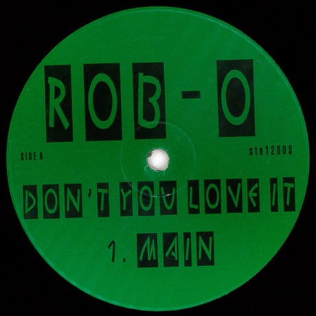 Rob-O – Don't You Love It