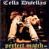 Cella Dwellas – Perfect Match