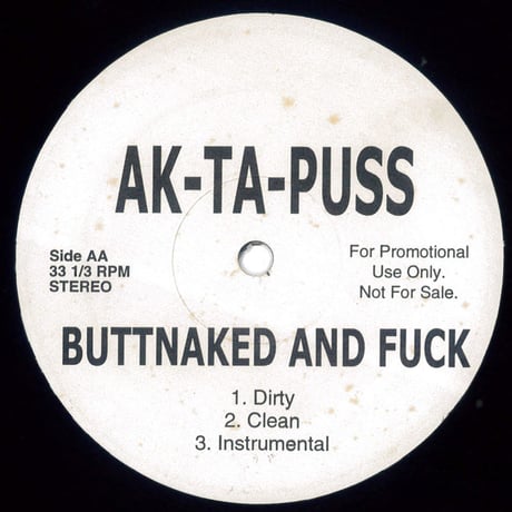 Ak-Ta-Puss – Three XXX / Buttnaked And Fuck