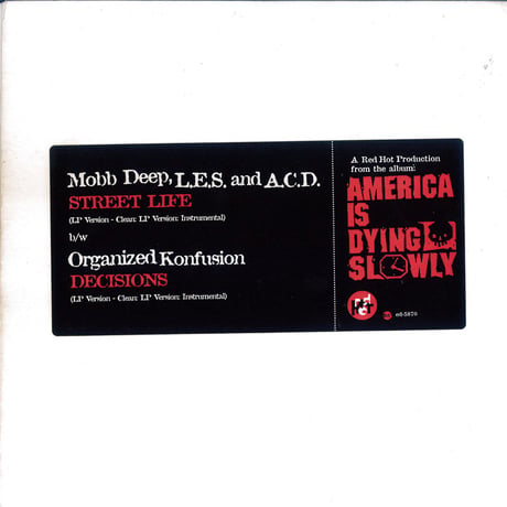 Mobb Deep, L.E.S. and A.C.D. / Organized Konfusion – Street Life / Decisions