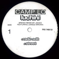 Camp Lo - Luchini (Brinks Remix)