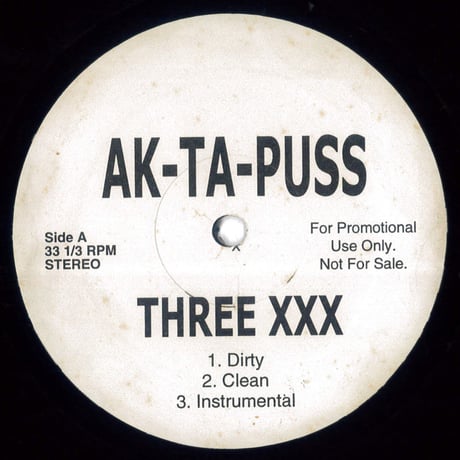 Ak-Ta-Puss – Three XXX / Buttnaked And Fuck