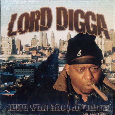 Lord Digga - Who You Rollin' With