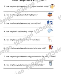 How long have you been? (~ing)