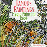 集中力と想像力を育む！マジックペインティングブック【Famous Paintings（名画たち）】（水だけで色づく！マインドフルな魔法の水ぬりえ）