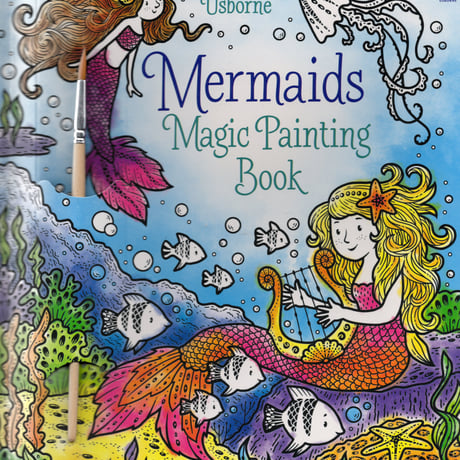 集中力と想像力を育む！マジックペインティングブック【Mermaids（人魚）】（水だけで色づく！マインドフルな魔法の水ぬりえ）