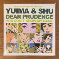 YUIMA & SHU with 井の頭レンジャーズ『ディア・プルーデンス / You Don't Know My Name』(7")