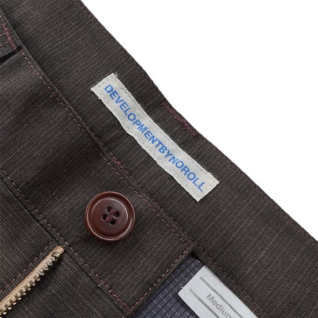 NOROLL"THICKWALK N.WEATHER PANTS"［DARKEST BROWN］