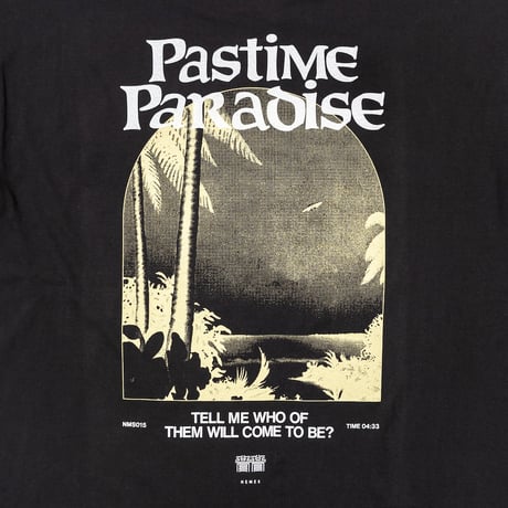 NEMES"PASTIME PARADISE T-SHIRT"［BLACK］