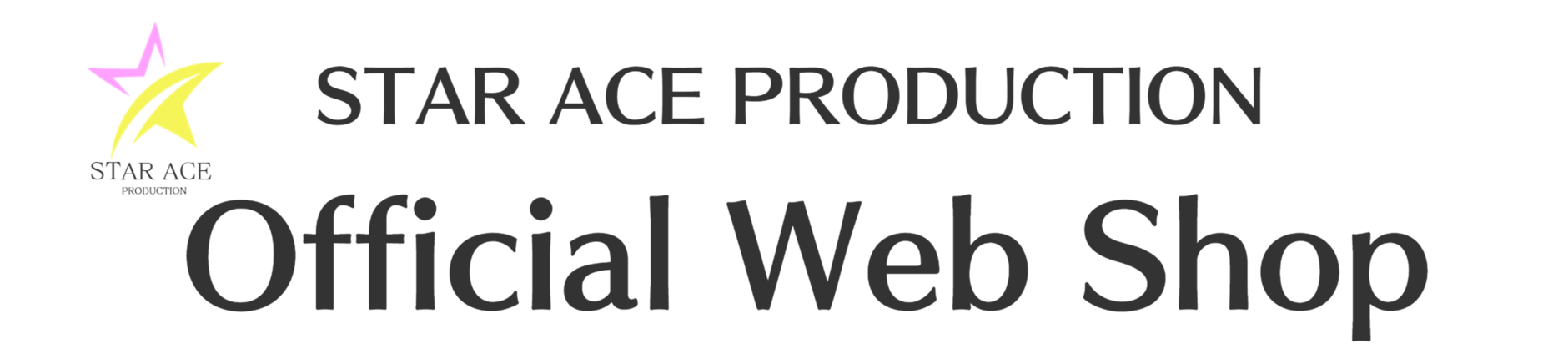 STAR ACE PRODUCTION Official Web Shop