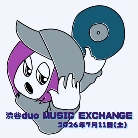 ライブチケット2026年7月11日(土)渋谷duo MUSIC EXCHANGE