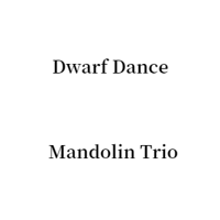 Dwarf Dance 3Mandolin Trio