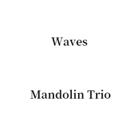 Waves Mandolin & 2Mandola Trio