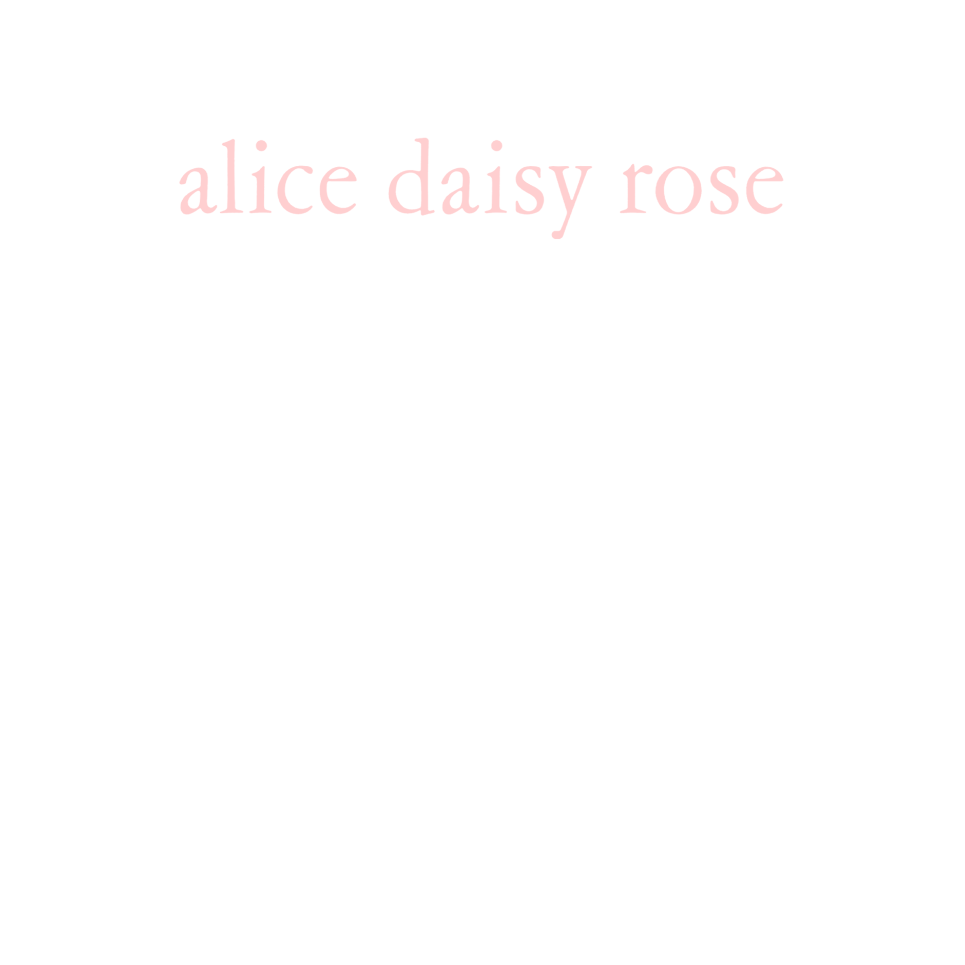 alice daisy rose 