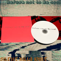 [CD]Refuse not to Be cool