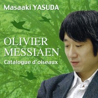メシアン：鳥のカタログ｜安田正昭
