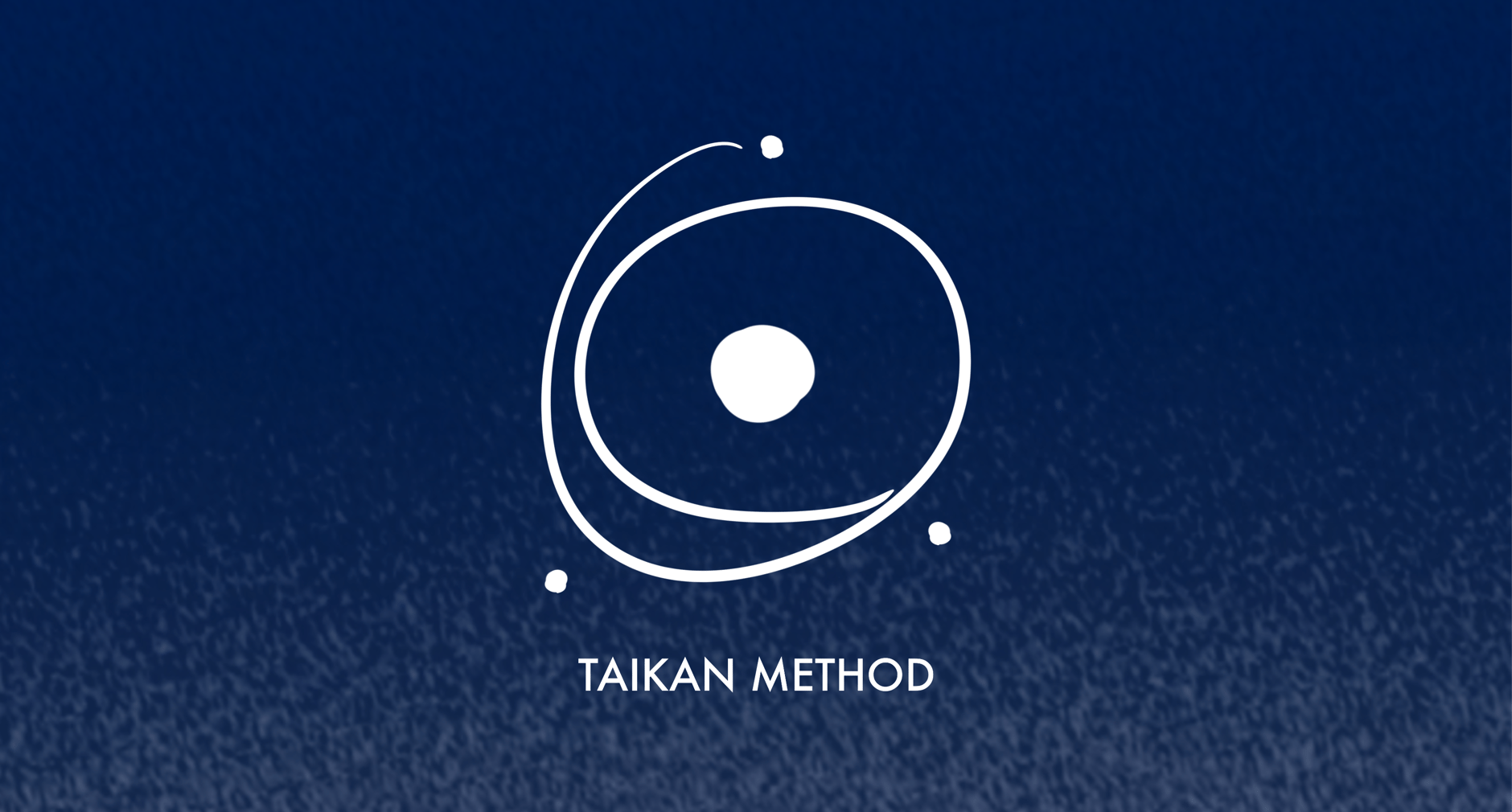 TAIKAN METHOD