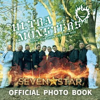 SEVEN☆STARオフィシャルフォトブック：「ULTRA MONSTERS」ジャパンライブツアー2025