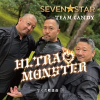 ULTRA MONSTER（ver.2 クリスマス限定版）/ SEVEN☆STAR TEAM CANDY