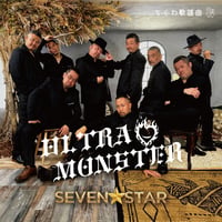ULTRA MONSTER（ver.9）/ SEVEN☆STAR