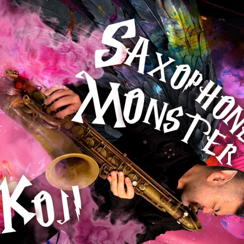 SAXOPHONE MONSTER 限定版（type B）/ KOJI | ちくわフィルムオン