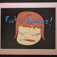奈良美智　ポスター（オフセットリトグラフ）　「Fuckin' Politics！」　新品注文高級額装