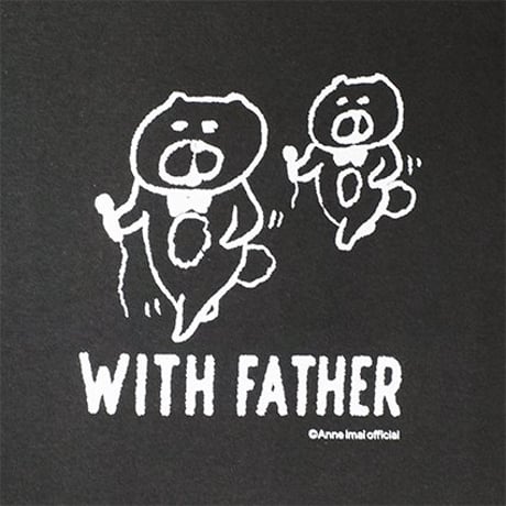 オリジナルTシャツ「WITH FATHER」墨黒
