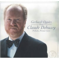 Claude Debussy: Préludes, Premier Livre（Gerhard Oppitz）