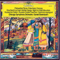 Polowetzer Tänze・Eine Nacht Auf Dem Kahlen Berge（Chicago Symphony Orchestra • Daniel Barenboim ）