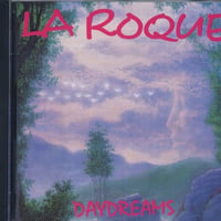 Daydreams（La Roque）