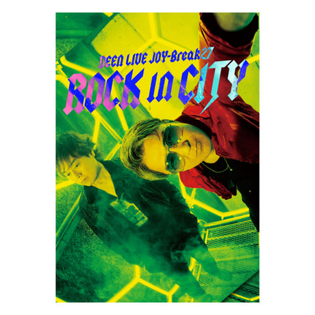 CATEGORY DEEN LIVE JOY- Break27 -ROCK IN CITY -