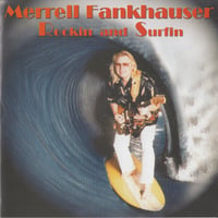 MERRELL FANKHAUSER - Rockin And Surfin IMPACTS!