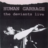 THE DEVIANTS - Human Garbage  Mick Farren