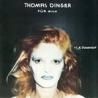 THOMAS DINGER - Fur Mich