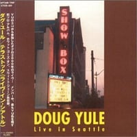 DOUG YULE - Live In Seattle　First & Last solo album