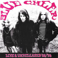 BLUE CHEER - Live & Unreleased '68/'74