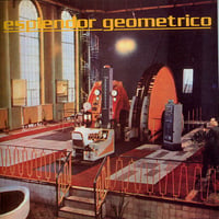 ESPLENDOR GEOMETRICO - Mekano-Turbo
