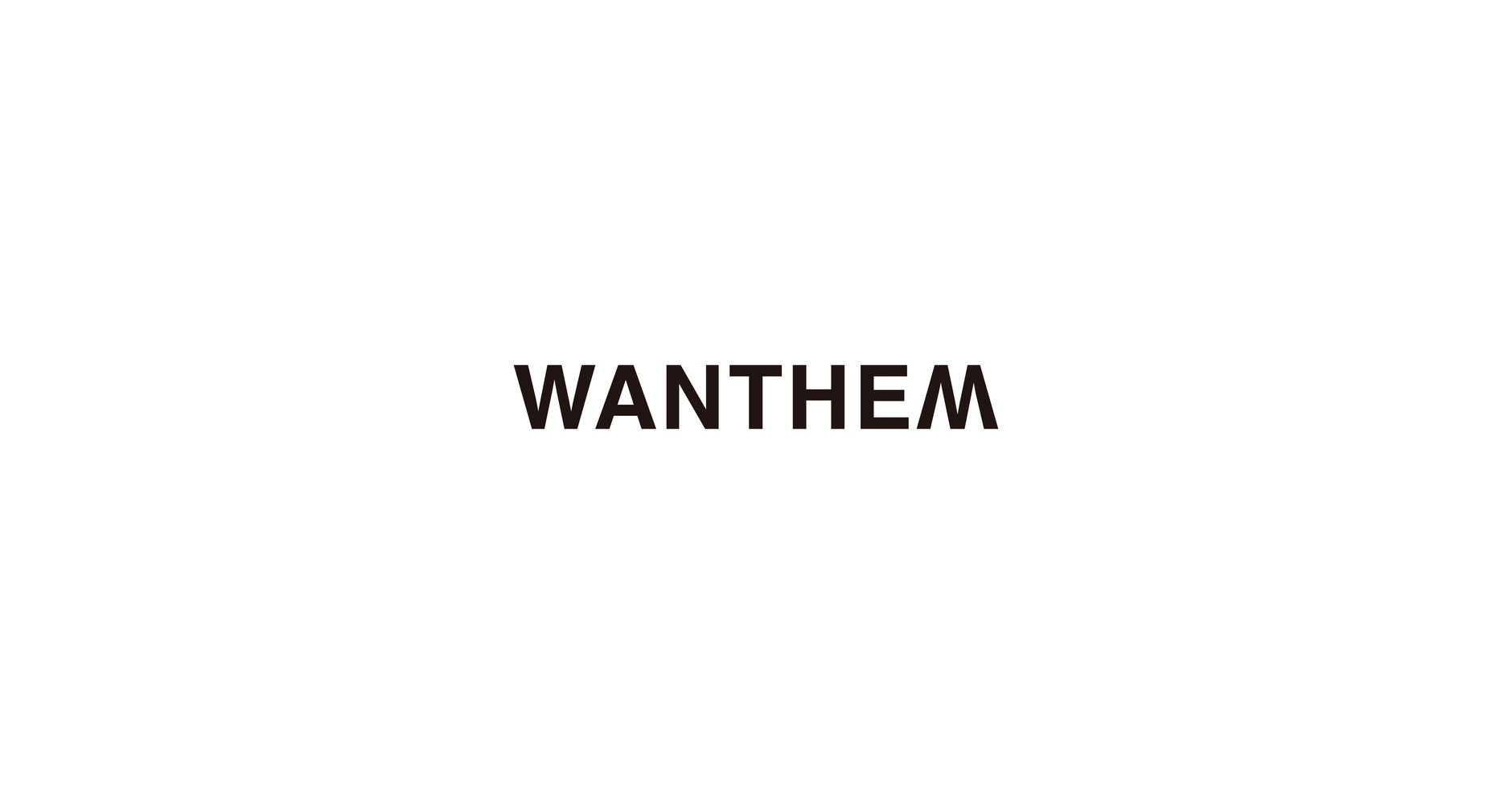 WANTHEM｜ワンセム公式ブランドサイト
