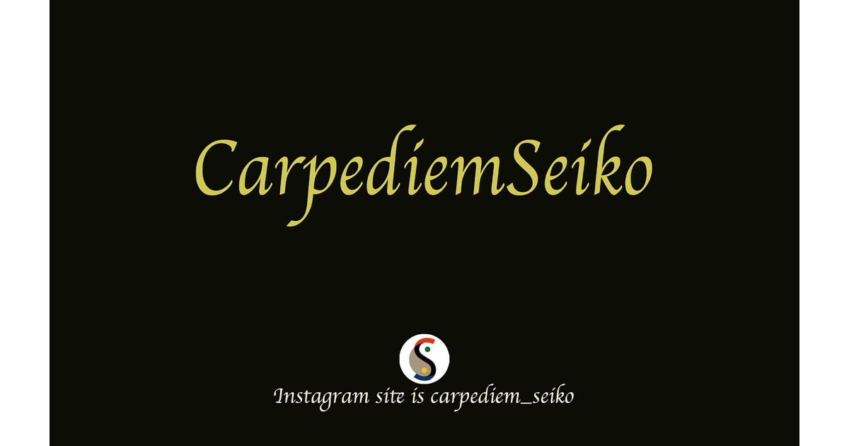 CarpediemSeiko [カルペディエムセイコ]