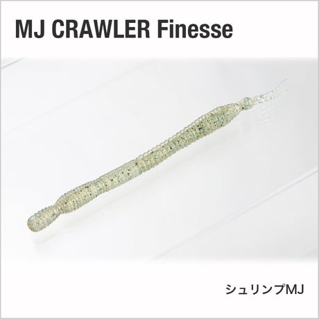 MJ CRAWLER Finesse