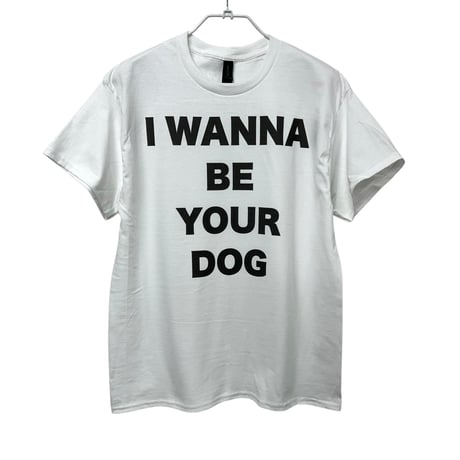 I WANNA BE YOUR DOG ホワイト
