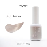 TRONC Skin Fit Mag SF-01 Frost petal