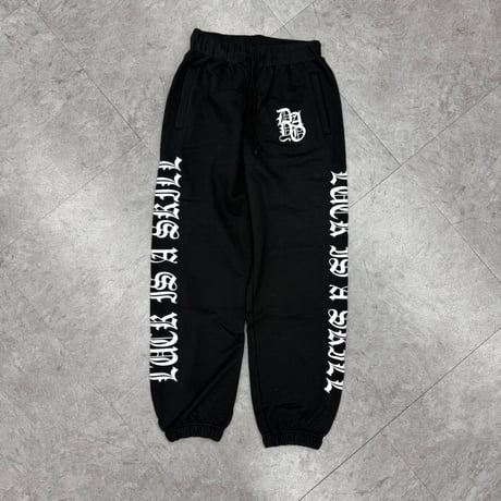 Dayo LACK IS A SKILL sweat pants