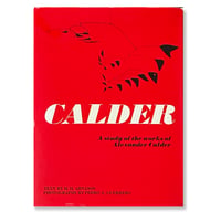 Calder　A study of the works of Alexander Calder