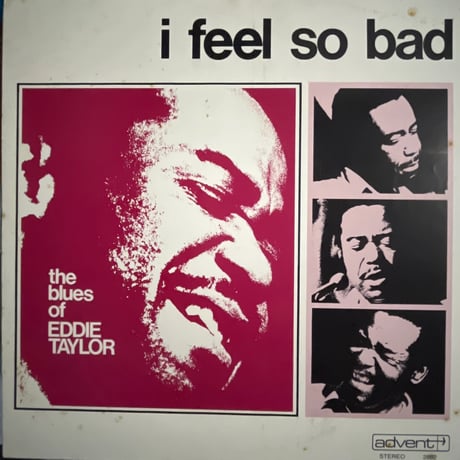 EDDIE TAYLOR/ i feel so bad