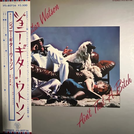JOHNNY GUITAR WATSON/ "AIN'T THAT A BITCH"