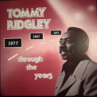 TOMMY RIDGLEY/ through the years