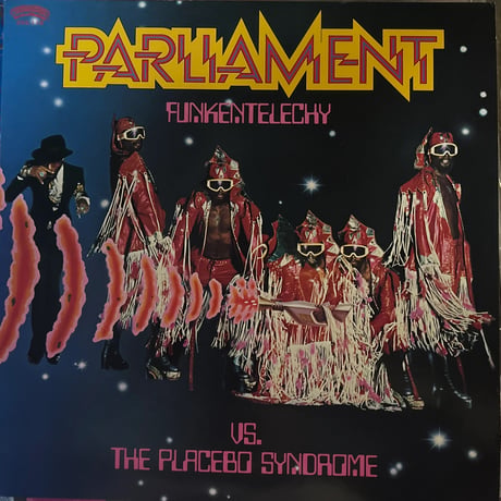PARLIAMENT/ Funkentelechy Vs. The Placebo Syndrome